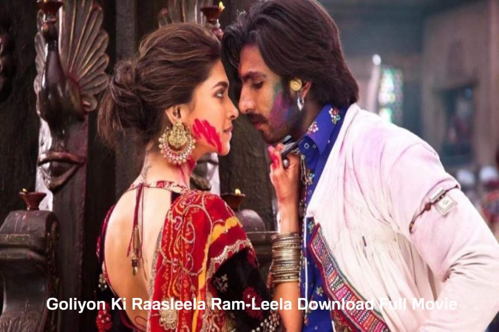 Goliyon Ki Raasleela Ram-Leela Download Full Movie