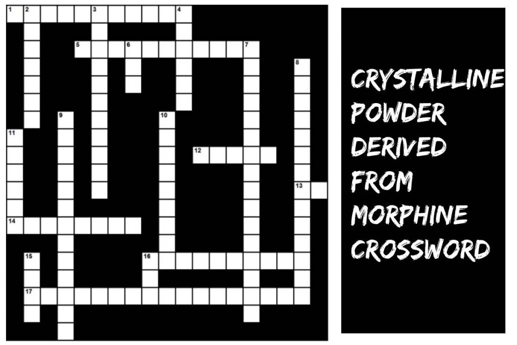 Crystalline Powder Derived from Morphine Crossword