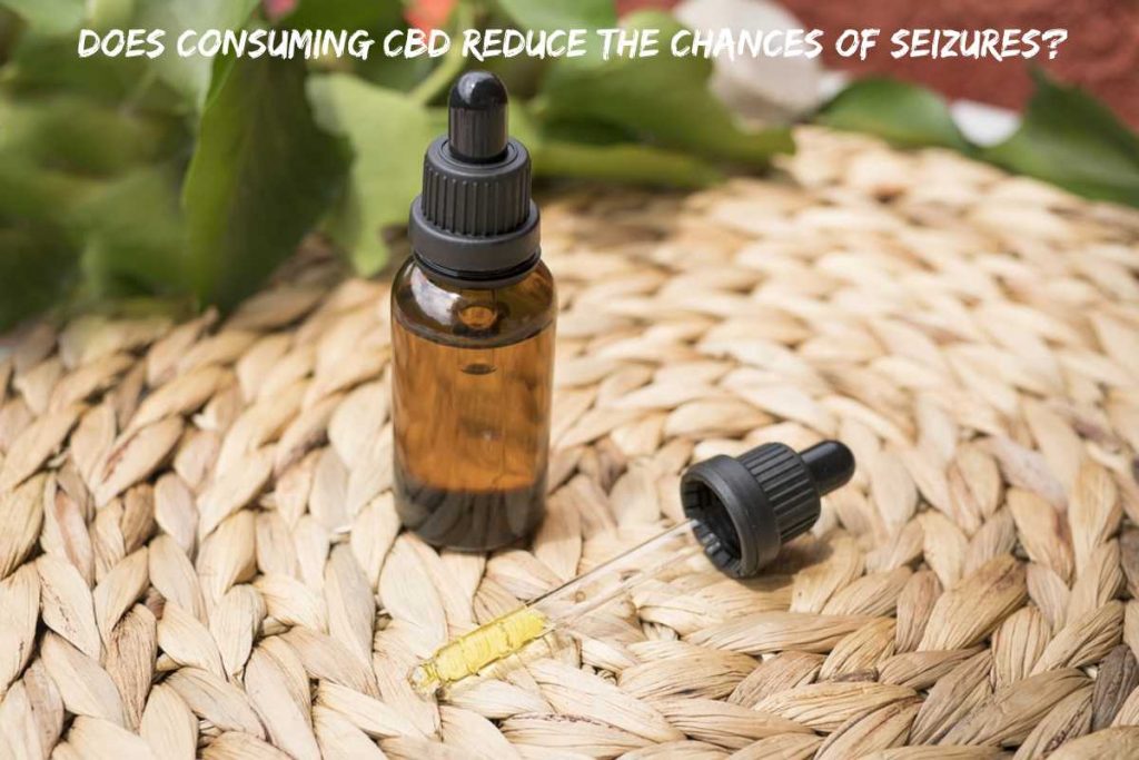 Does Consuming CBD Reduce The Chances Of Seizures?