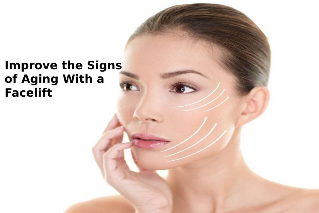 Improve the Signs of Aging With a Facelift