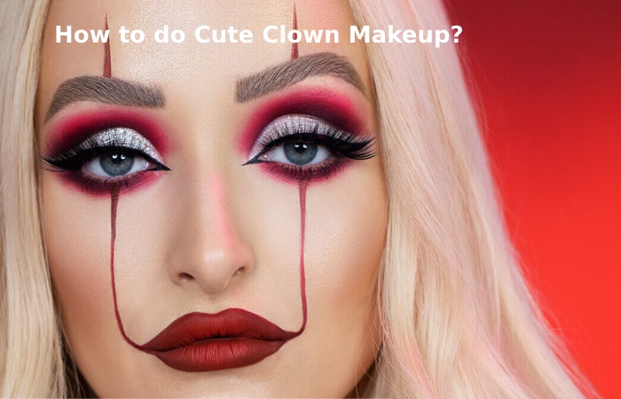 How to do Cute Clown Makeup?