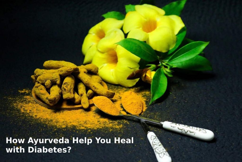 How Ayurveda Help You Heal with Diabetes?