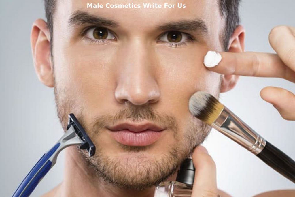 Male Cosmetics Write For Us | Beauty Write for us | Skin Guest Post