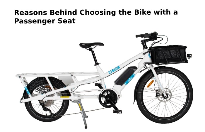 Reasons Behind Choosing the Bike with a Passenger Seat