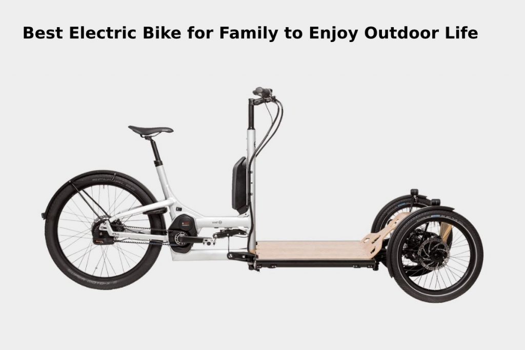 Best Electric Bike for Family to Enjoy Outdoor Life