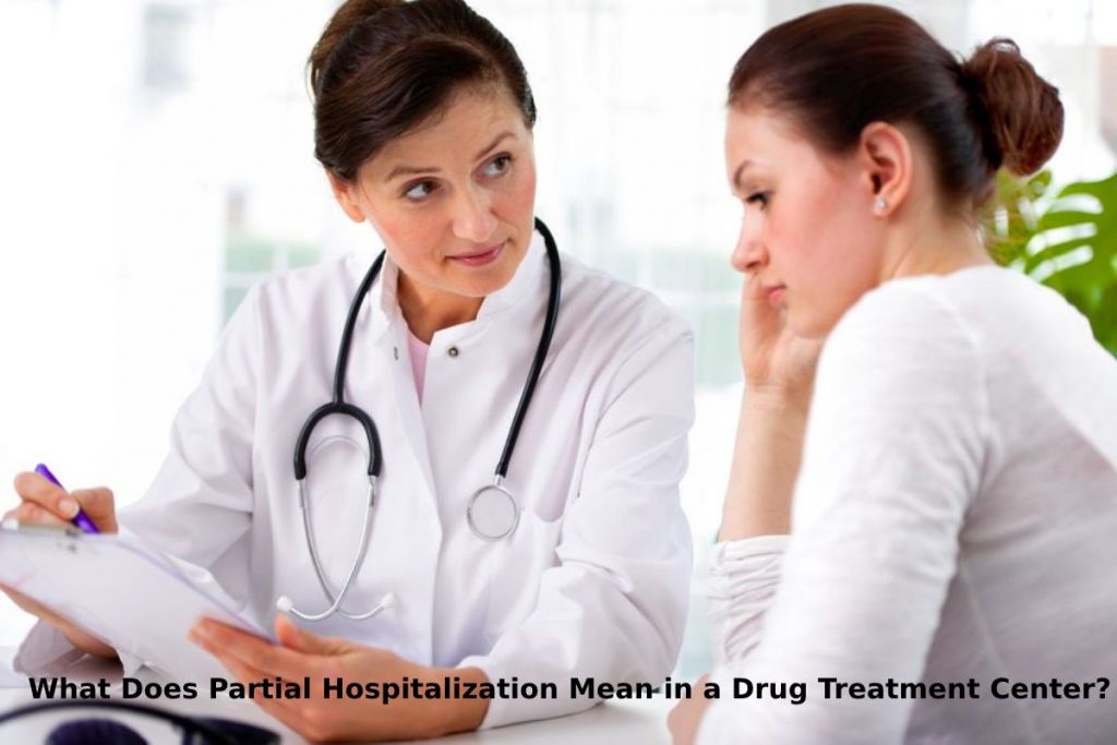 What Does Partial Hospitalization Mean in a Drug Treatment Center?