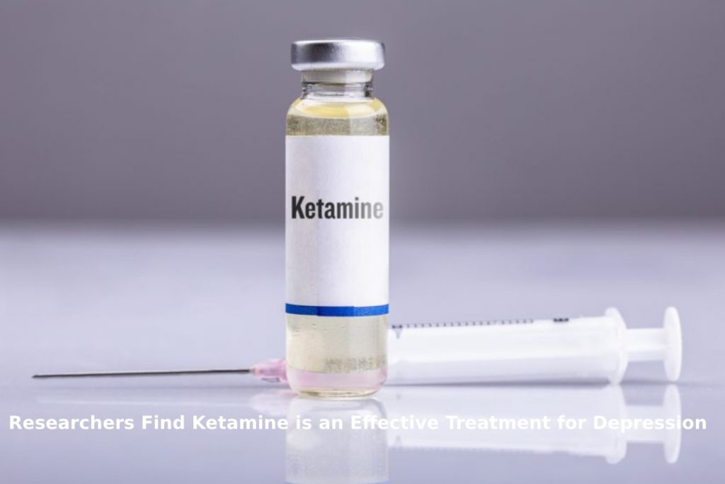 Researchers Find Ketamine is an Effective Treatment for Depression