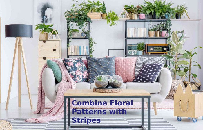 Combine Floral Patterns with Stripes
