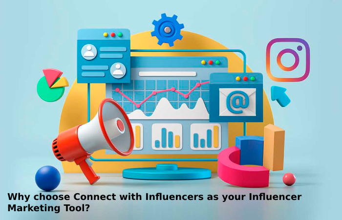 Why choose Connect with Influencers as your Influencer Marketing Tool?