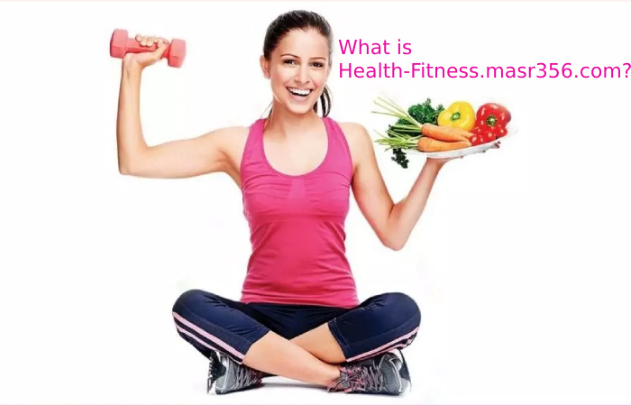 What is Health-Fitness.masr356.com?