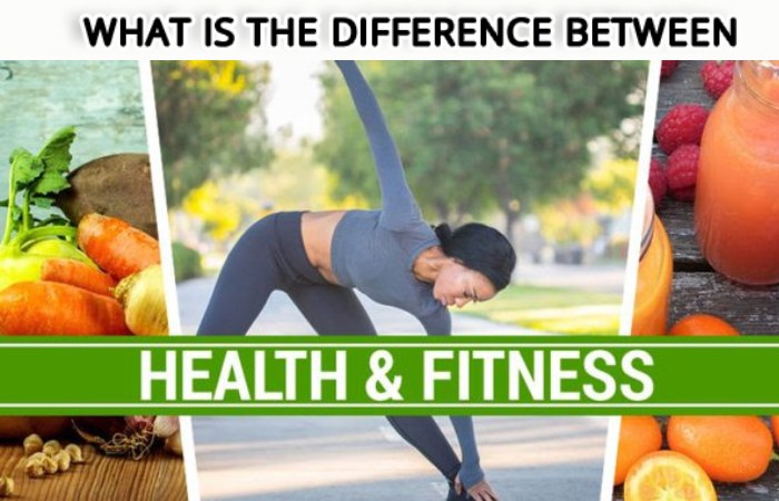 Do you know the difference between Fitness and Health?