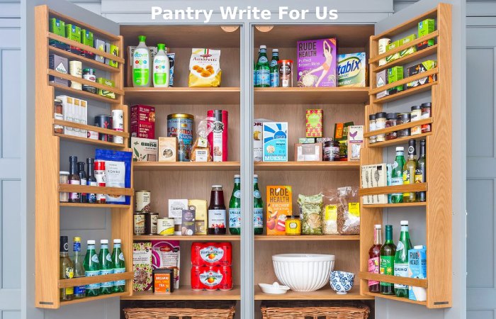 Pantry Write For Us