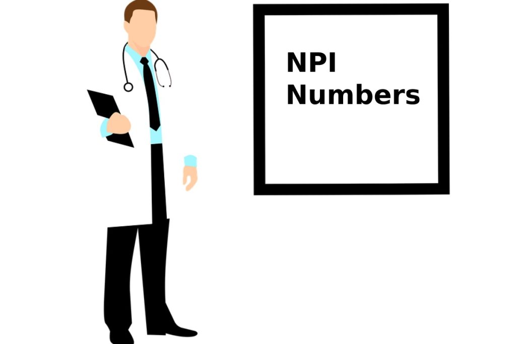 Why Healthcare Providers Have NPI Numbers and How Do They Help You?