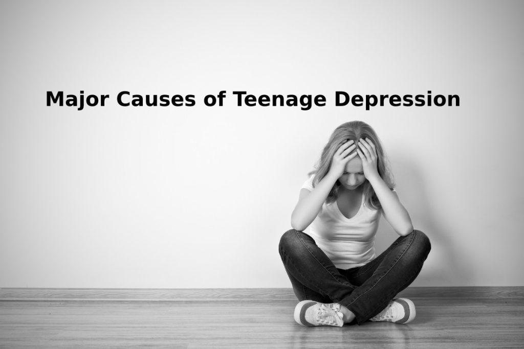 10 Major Causes of Teenage Depression In 2022: By Mental Health Experts