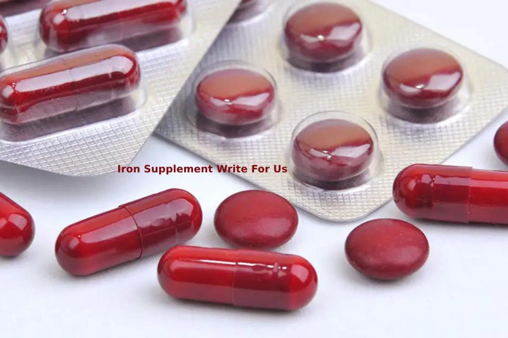 Iron Supplement Write For Us
