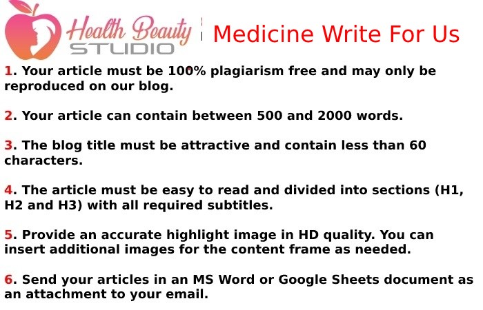 Guidelines to Follow for Medicine Write For Us